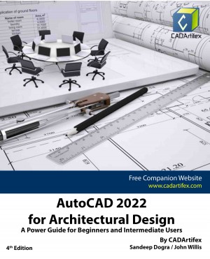AutoCAD 2022 for Architectural Design: A Power Guide for Beginners and Intermediate Users